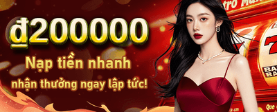 Nhận Thưởng Ngay Lập Tức